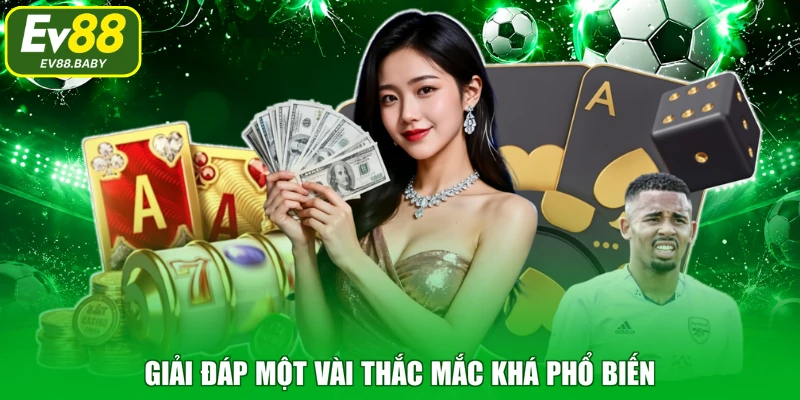 Giải đáp một vài thắc mắc khá phổ biến