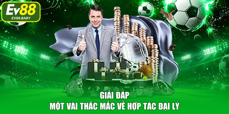 Giải đáp một vài thắc mắc về hợp tác đại lý