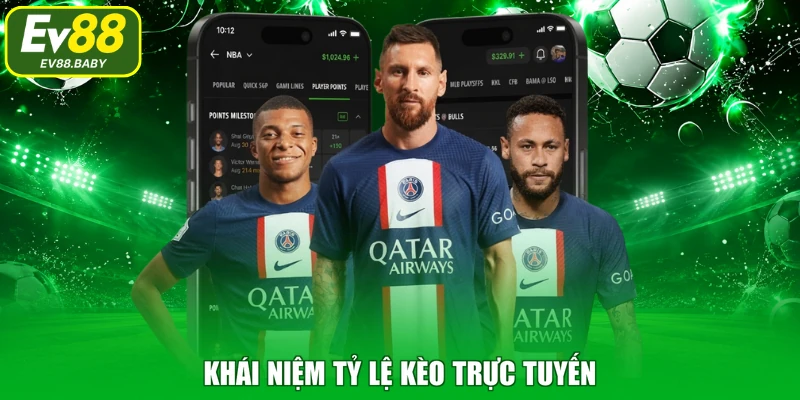 Khái niệm tỷ lệ kèo trực tuyến